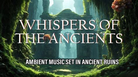 Whisper of the Ancients โบราณดนตรีไพเราะที่คล้ายกับเสียงสายน้ำไหลและฝนโปรยปราย